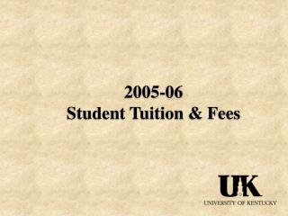 2005-06 Student Tuition &amp; Fees