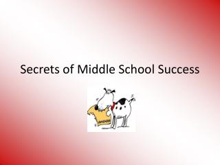 Secrets of Middle School Success