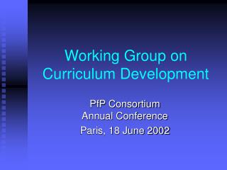 Working Group on Curriculum Development