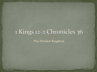 1 Kings 12-2 Chronicles 36
