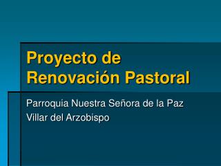 Proyecto de Renovación Pastoral