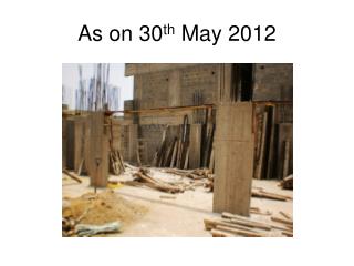 As on 30 th May 2012