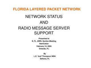 FLORIDA LAYERED PACKET NETWORK