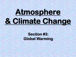 Atmosphere &amp; Climate Change