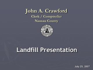 John A. Crawford Clerk / Comptroller Nassau County