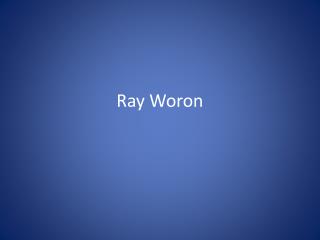 Ray Woron
