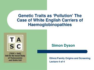 Genetic Traits as ‘Pollution’ The Case of White English Carriers of Haemoglobinopathies