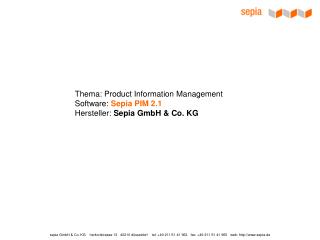 Thema: Product Information Management Software: Sepia PIM 2.1 Hersteller: Sepia GmbH &amp; Co. KG