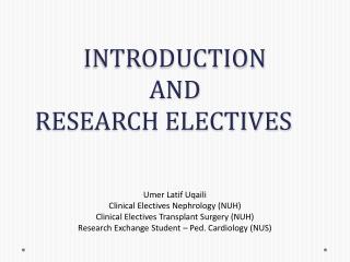 INTRODUCTION AND RESEARCH ELECTIVES