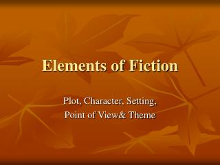 Elements of Fiction