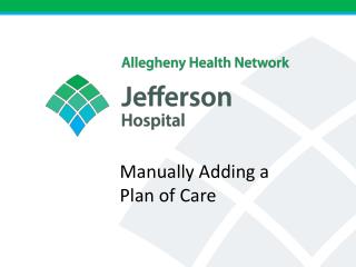 Manually adding a Plan of Care process has changed a little bit!