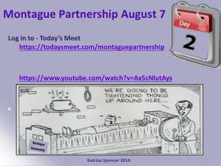 Montague Partnership August 7