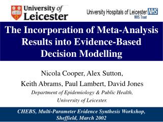 The Incorporation of Meta-Analysis Results into Evidence-Based Decision Modelling