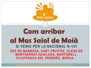 Com arribar al Mas Saiol de Moià