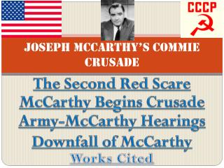 Joseph McCarthy’s Commie Crusade
