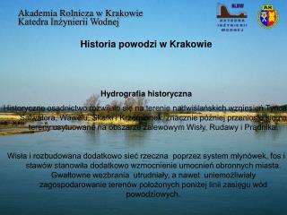 Historia powodzi w Krakowie Hydrografia historyczna