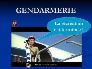GENDARMERIE