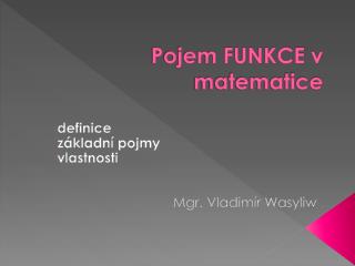 Pojem FUNKCE v matematice