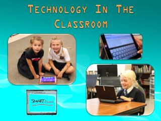 Technology In The Classroom