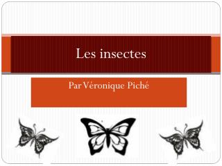 Les insectes