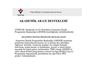 AKADEMİK AR-GE DESTEKLERİ