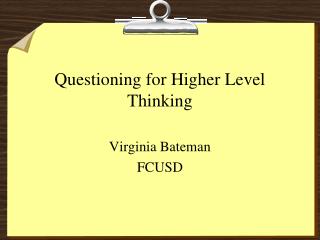 Questioning for Higher Level Thinking