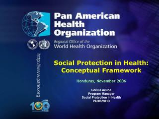 Social Protection in Health: Conceptual Framework Honduras, November 2006