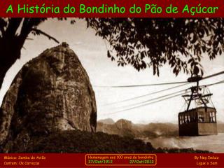 A História do Bondinho do Pão de Açúcar