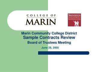Marin Community College District Sample Contracts Review Board of Trustees Meeting June 28, 2005