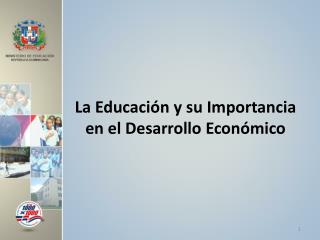 La Educación y su Importancia en el Desarrollo Económico