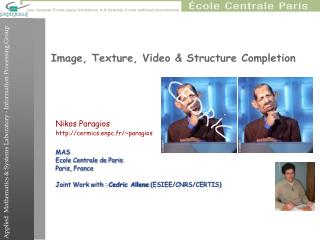 Image, Texture, Video &amp; Structure Completion