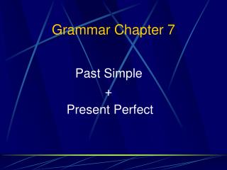Grammar Chapter 7