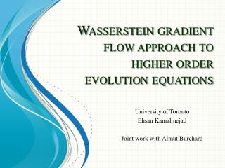 Wasserstein gradient flow approach to higher order evolution equations
