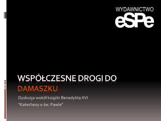 Współczesne drogi do DAMASZKU