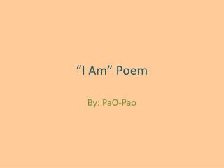 “I Am” Poem