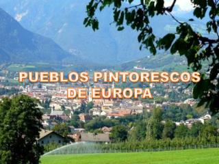 PUEBLOS PINTORESCOS DE EUROPA