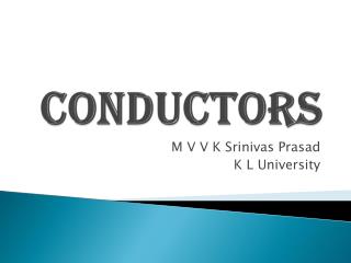 CONDUCTORS