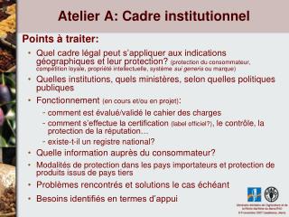 Atelier A: Cadre institutionnel