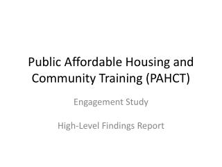 Public Affordable Housing and Community Training (PAHCT)