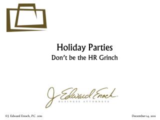 Holiday Parties Don’t be the HR Grinch