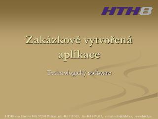 Zakázkově vytvořená aplikace