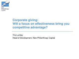 Corporate giving: Will a focus on effectiveness bring you competitive advantage?