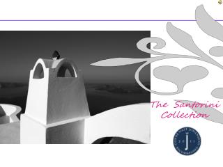 The Santorini Collection