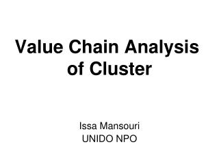 Value Chain Analysis of Cluster