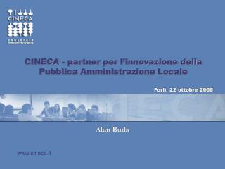 CINECA - partner per l’innovazione della Pubblica Amministrazione Locale