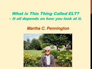 What is This Thing Called ELT? – It all depends on how you look at it.