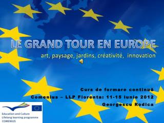LE GRAND TOUR EN EUROPE