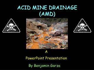 ACID MINE DRAINAGE (AMD)