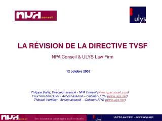 LA RÉVISION DE LA DIRECTIVE TVSF NPA Conseil &amp; ULYS Law Firm