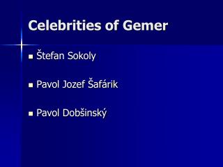 Celebrities of Gemer